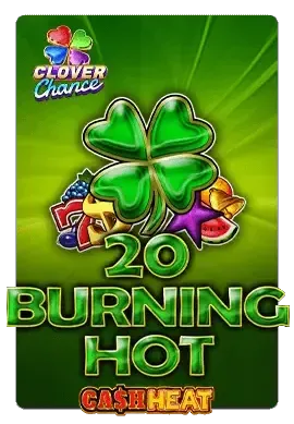 Slot 20 Burning Hot Cash Heat